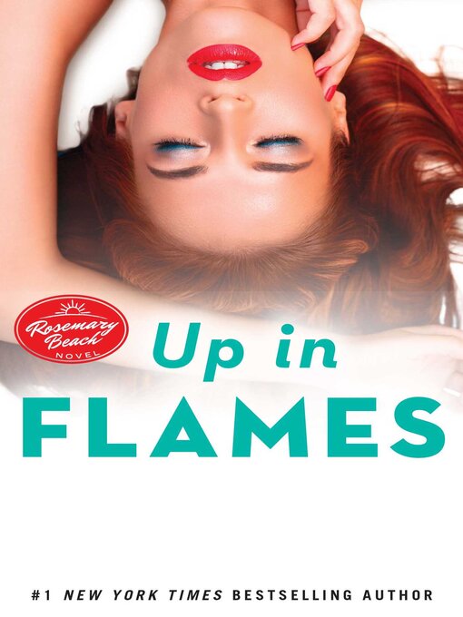 Title details for Up in Flames by Abbi Glines - Wait list